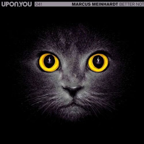 Marcus Meinhardt – Better Not [UY041]