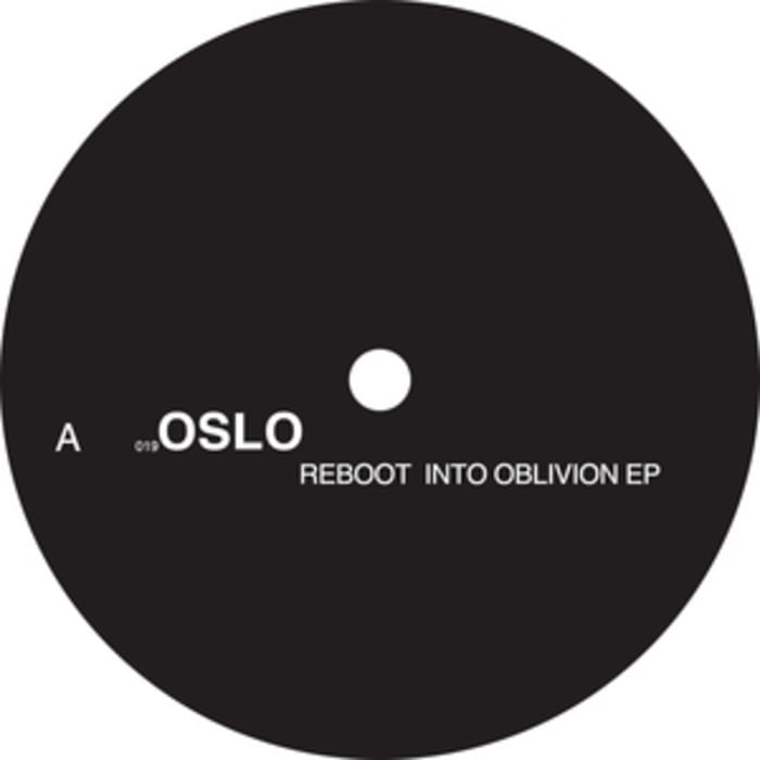 image cover: Reboot - Into Oblivion EP [OSLO019]