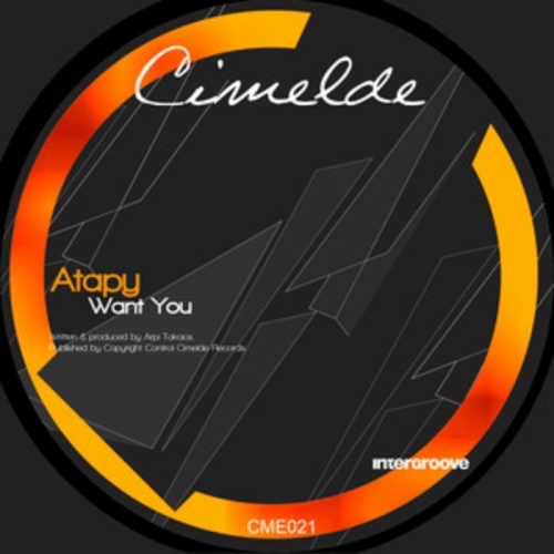 Atapy – Want You EP [CME021]