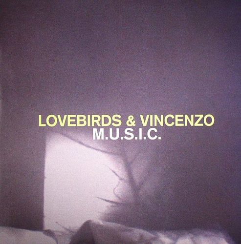 Lovebirds And Vincenzo – M.U.S.I.C. [TD003]