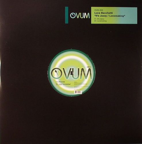 Luca Bacchetti – Its Jazzy Lovemaking [OVM202]