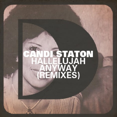 image cover: Candi Staton - Hallelujah Anyway (Remixes) [DFTD363D3]