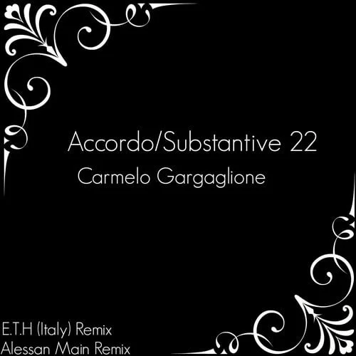 image cover: Carmelo Gargaglione - Accordo / Substantive 22 [Enter Music]