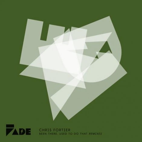 image cover: Chris Fortier - Been There Used To Do That REMIXES [FD111]