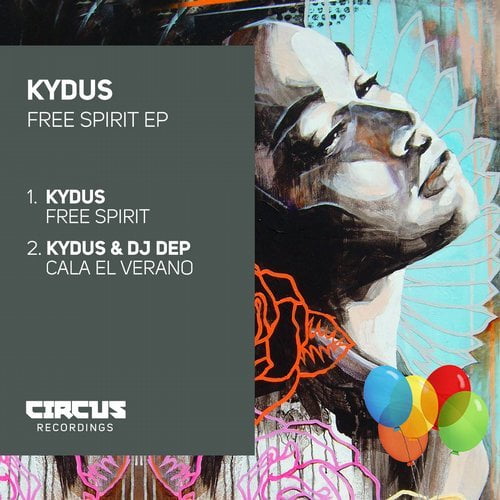 image cover: Kydus - Free Spirit EP [Circus Recordings]