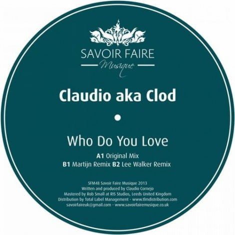image cover: Claudio aka Clod - Who Do You Love [SFM048]