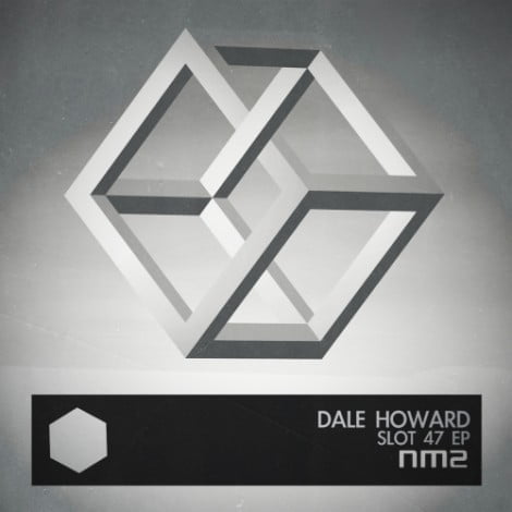 image cover: Dale Howard - Slot 47 EP [NM2025]