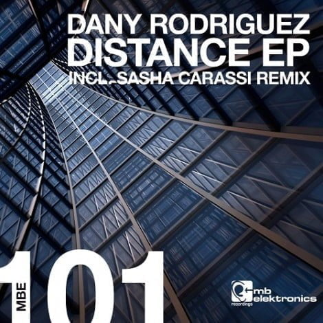 image cover: Dany Rodriguez - Distance EP (Sasha Carassi Remix) [MBE101]