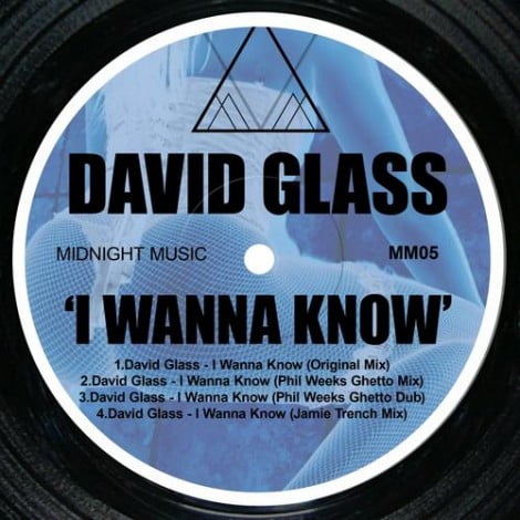 image cover: David Glass - I Wanna Know (Phil Weeks Ghetto Mixe) [MM006]