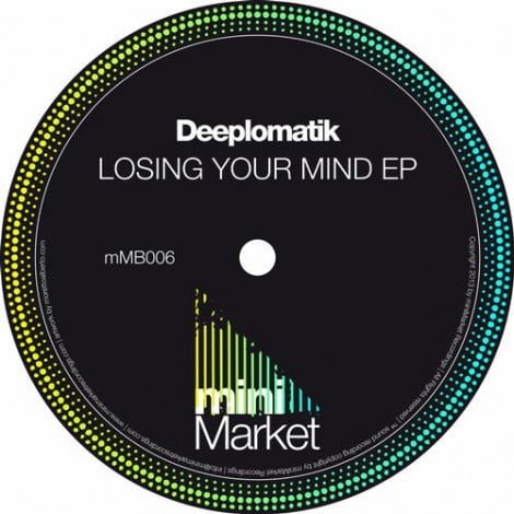 image cover: Deeplomatik - Losing Your Mind EP [MMB006]