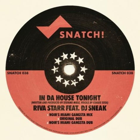 image cover: Dj Sneak, Riva Starr - In Da House Tonight [SNATCH038B]