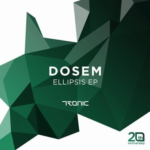 image cover: Dosem - Ellipsis EP [Tronic]