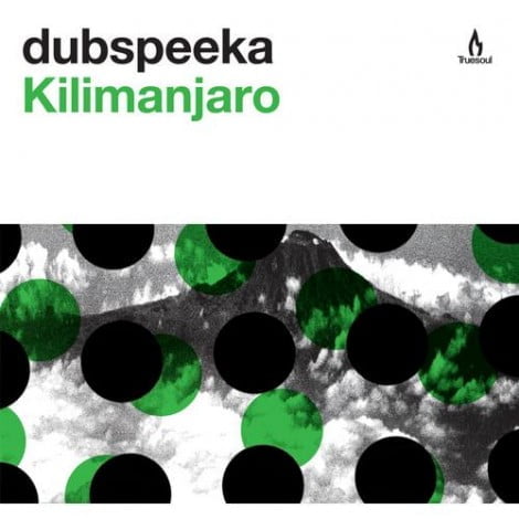 image cover: Dubspeeka - Kilimanjaro [TRUE1242]