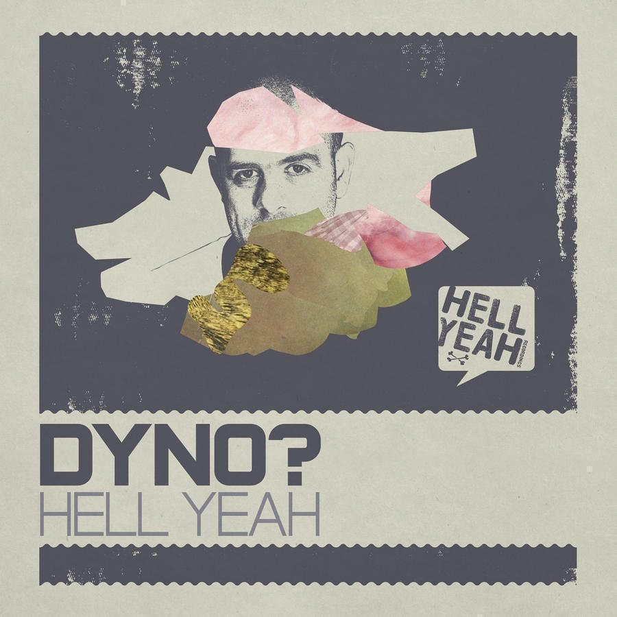 image cover: Dyno - Dyno / Hell Yeah