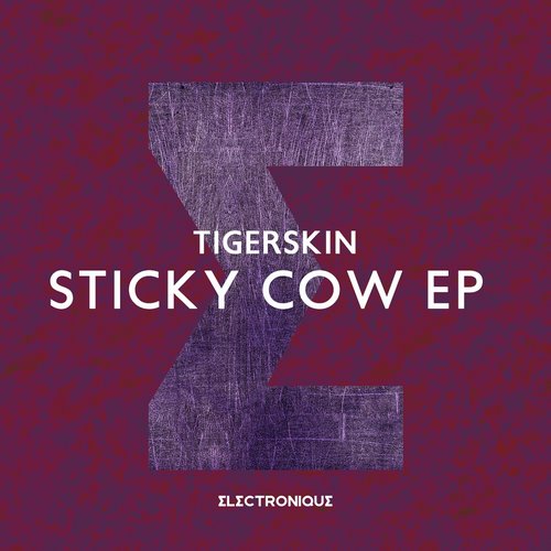 image cover: Tigerskin - Sticky Cow EP [Electronique]