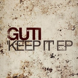 image cover: Guti - Keep It EP [SAW0084]