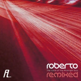 image cover: Roberto - The Land Of The Midnight Sun Remixed [AFFIN101]