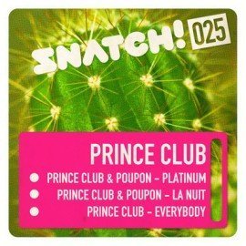 image cover: Prince Club, Poupon - Snatch025 [SNATCH025]