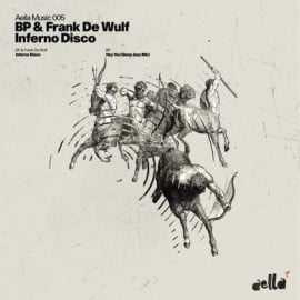 image cover: BP, Frank De Wulf - Inferno Disco [AELLA005]