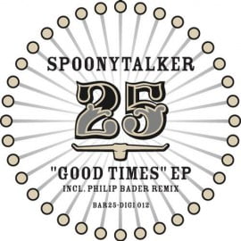 ELECTROBUZZ.net 214 Spoony Talker feat Ja Hier - Good Times EP [BAR25DIGI012]