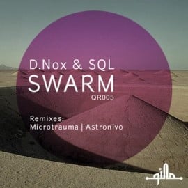 image cover: SQL, D-Nox - Swarm [QR005]