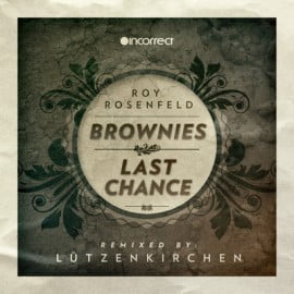 image cover: Roy Rosenfeld - Brownies - Last Chance [INC053]