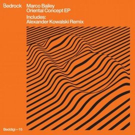 image cover: Marco Bailey - Oriental Concept EP [BEDDIGI15]