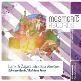 image cover: Lank and Zajac - Juice Box Remixes [MESMERIC006]