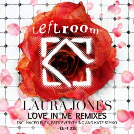 ELECTROBUZZ.net 39 Laura Jones - Love In Me Remixes [LEFT028]