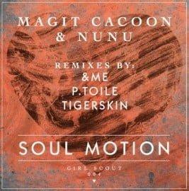 image cover: Magit Cacoon, Nunu - Soul Motion (P.Toile & Tigerskin Remix) [GS04]