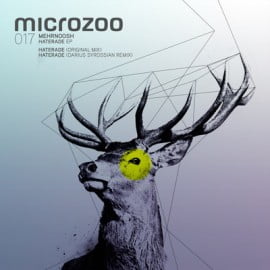 image cover: Mehrnoosh - Haterade EP [MICROZOO017]