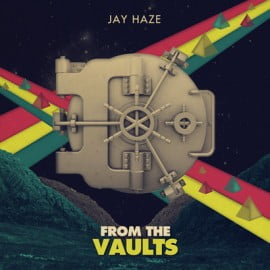 image cover: Jay Haze - From The Vaults EP [SPN021]