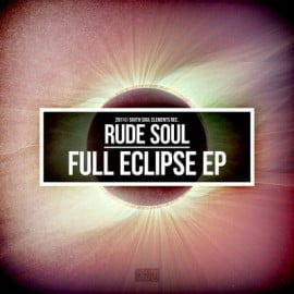 image cover: Rude Soul - Full Eclipse EP [SSE04]