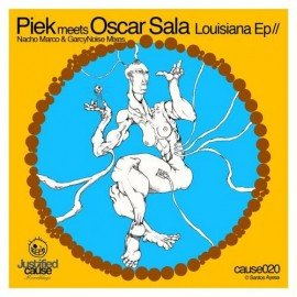 image cover: Piek feat. Oscar Sala - Louisiana EP [CAUSE020]