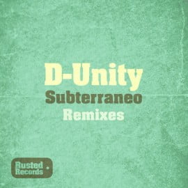 image cover: D-Unity - Subterraneo (Remixes) [RSTD020]