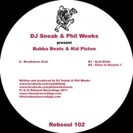 image cover: Dj Sneak, Phil Weeks - Present Bubba Beats and Kid Piston [ROBSOUL102]