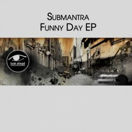 ELECTROBUZZ141 Submantra - Funny Day EP [LARD038]