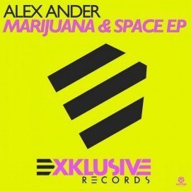 image cover: Alex Ander - Marijuana / Space Disko [EXKL10084]