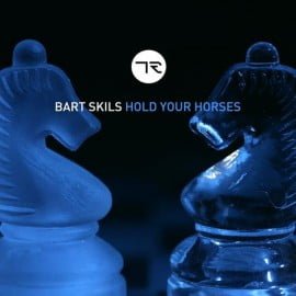 image cover: Bart Skils - Hold Your Horses / Dundrum [TR77]