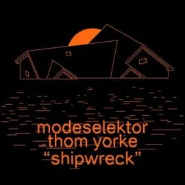 image cover: Modeselektor, Thom Yorke - Shipwreck [MONKEYTOWN018]