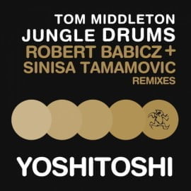image cover: Tom Middleton - Jungle Drums (Robert Babicz Remix) [YR180]