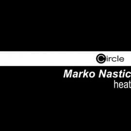 image cover: Marko Nastic - Heat [CIRCLEDIGITAL 088-8]