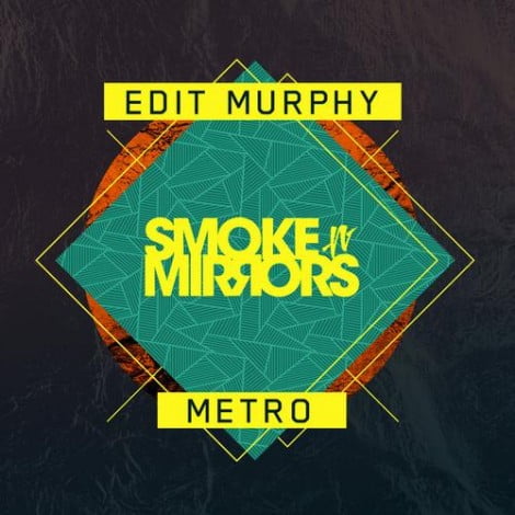 image cover: Edit Murphy - Metro [SNM035]