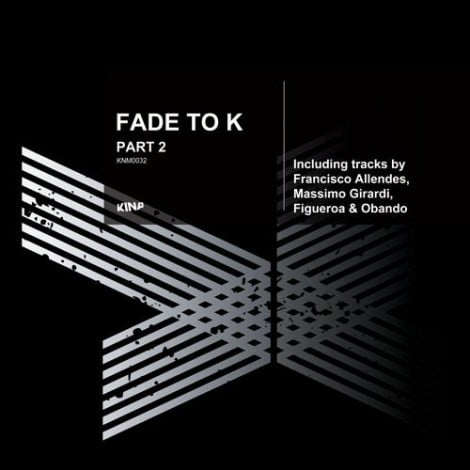 image cover: VA - Fade To K [KNM0032]