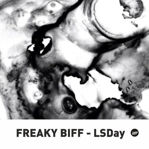 Freaky Biff - Lsday EP