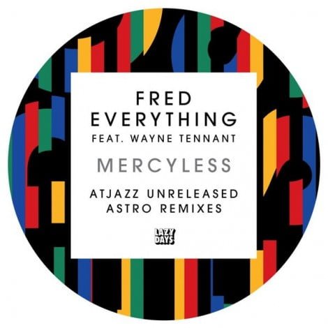 image cover: Fred Everything - Mercyless (Atjazz Unreleased Astro Remixes) [lzd037]