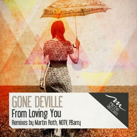 image cover: Gone Deville - From Loving You [MILE214]