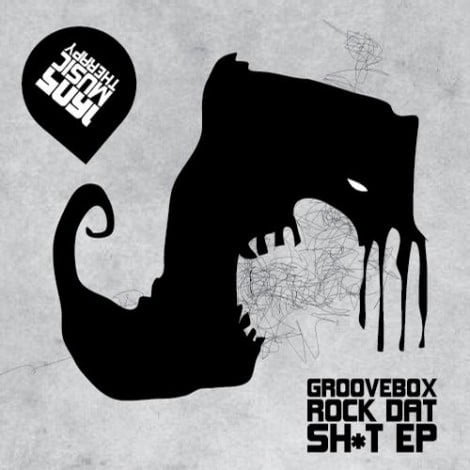image cover: Groovebox - Rock Dat Sh*t [1605140]