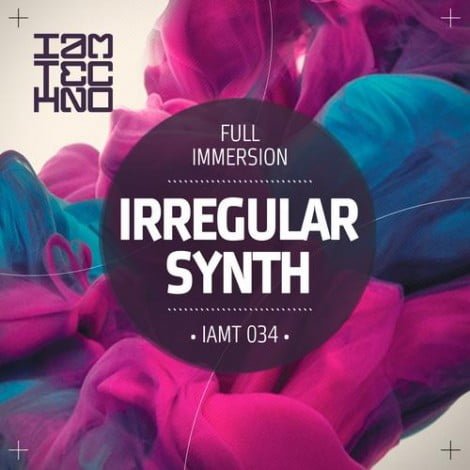 image cover: Irregular Synth - Full Immersion EP [IAMT034]