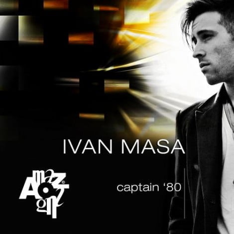image cover: Ivan Masa - Captain '80 [AMZ082]